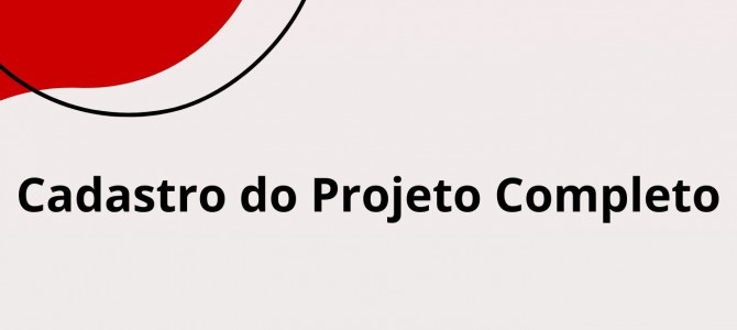 Cadastro do Projeto Completo